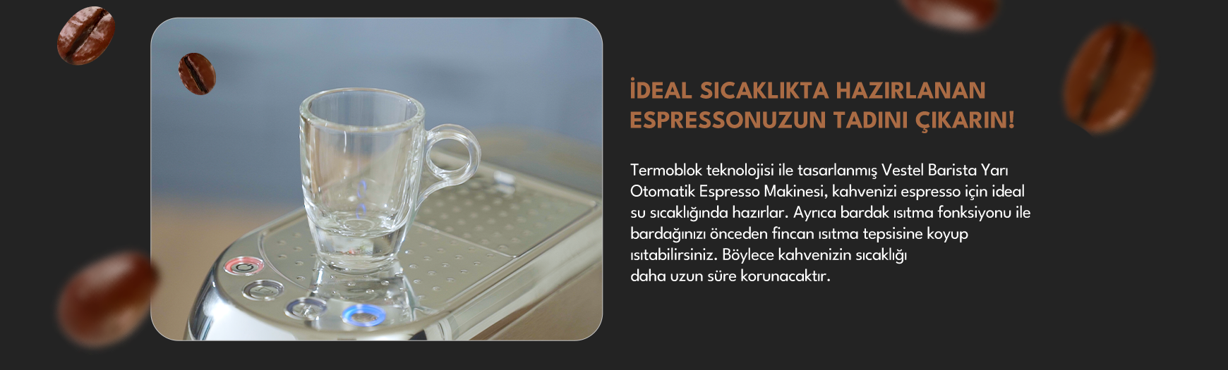 Vestel Barista Yarı Otomatik Espresso Makinesi &Ouml;zellik 4